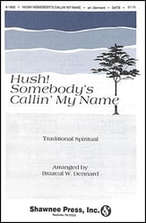 Hush! Somebody's Callin' My Name SATB choral sheet music cover